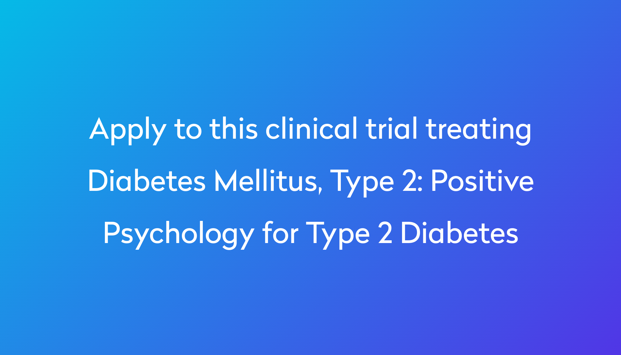 positive-psychology-for-type-2-diabetes-clinical-trial-2024-power